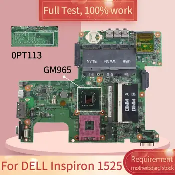  DELL Inspiron 1525 07211-3 için CN-0PT113 GM965 DDR2 Dizüstü anakart Anakart tam test 100 % çalışma