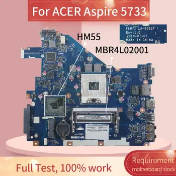  MBR4L0200 Laptop anakart İçin ACER Aspire 5733 Dizüstü Anakart LA-6582P HM55 DDR3
