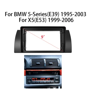  9 inç Araba Radyo çerçeve kiti BMW 5 Serisi(E39) X5 (E53) otomatik Stereo Paneli Montaj ön çerçeve Merkezi Konsol Tutucu Fasya