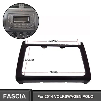  VW Polo 2014 2015 İçin araba Radyo Fasya (Siyah) Stereo CD DVD Facia Kurulum Fasya Yüz Paneli Dash Çerçeve Kiti